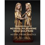 The Conservation of Medieval Polychrome Wood Sculpture