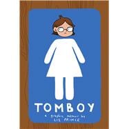 Tomboy: A Graphic Memoir