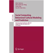 Social Computing, Behavioral-Cultural Modeling and Prediction