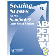 Soaring Scores on the Stanford-9: Open-Ended Reading: Level C [With Answer Key]