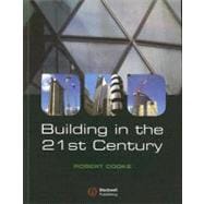 Building in the 21st Century