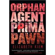 Orphan, Agent, Prima, Pawn