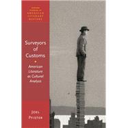 Surveyors of Customs American Literature as Cultural Analysis