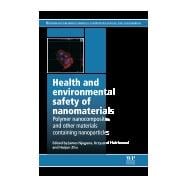 Health and Environmental Safety of Nanomaterials