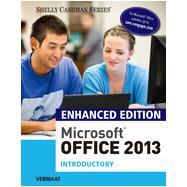 Enhanced Microsoft® Office 2013: Introductory, 1st Edition