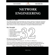 Network Engineering 32 Success Secrets - 32 Most Asked Questions On Network Engineering - What You Need To Know