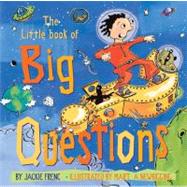 The Little Book of Big Questions