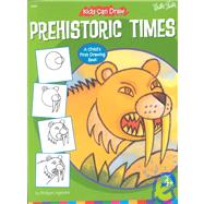 Kids Can Draw Prehistoric Times