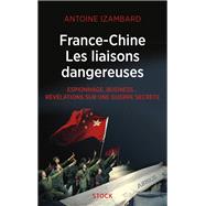 France Chine, les liaisons dangereuses