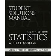 student Solutions Manual for Statistics A First Course