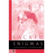 Sacred Enigmas: Literary Religion in the Hebrew Bible