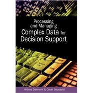 Processing and Managing Complex Data for Decision Support