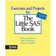 Exercises and Projects for the Little SAS Book