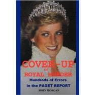 Cover-up of a Royal Murder: Hundreds of Errors in the Paget Report