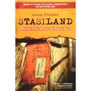 Stasiland : Stories from Behind the Berlin Wall