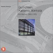 Gullichsen, Kariamo, Vormala : Architecture 1969-2000