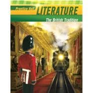 The British Tradition: Prentice Hall Literature 2010 Student Edition Grade 12