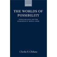 The Worlds of Possibility Modal Realism and the Semantics of Modal Logic