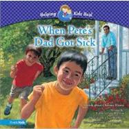 When Pete's Dad Got Sick : A Book about Chronic Illness