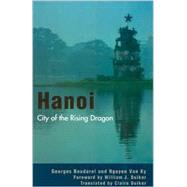 Hanoi City of the Rising Dragon
