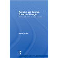Austrian and German Economic Thought: From Subjectivism to Social Evolution