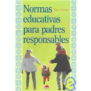 Normas educativas para padres responsables / Educational Standards for Responsible Parents