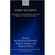 Food Security Indicators, Measurement, and the Impact of Trade Openness