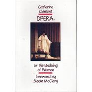 Opera, Or, the Undoing of Women