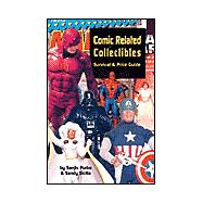 Comic Related Collectibles Survival & Price Guide