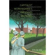 Capitalist Workingman's Paradises Revisited