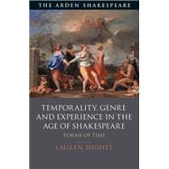 Temporality, Genre and Experience in the Age of Shakespeare