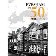 Evesham in 50 Buildings