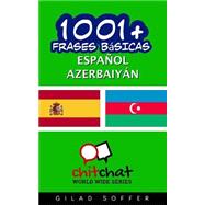 1001+ Frases Básicas Español - Azerbaiyán / 1001+ Spanish Basic Phrases - Azerbaijan