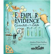Exemplary Evidence Scientists and Their Data