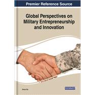 Global Perspectives on Military Entrepreneurship and Innovation