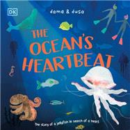 The Ocean's Heartbeat The Story of a Jellyfish in Search of a Heart