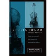 Violin Fraud Deception, Forgery, Theft, and Lawsuits in England and America