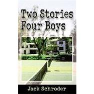 Two Stories Four Boys : Earn Your Spot/Ahoy Lads