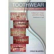 Toothwear The ABC of the Worn Dentition