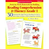 Week-by-Week Homework for Building Reading Comprehension & Fluency: Grade 1 30 Reproducible High-Interest Readings for Kids to Read Aloud at Home—With Companion Activities