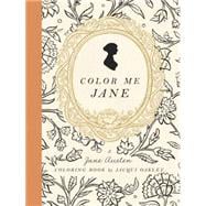 Color Me Jane A Jane Austen Adult Coloring Book