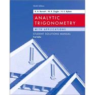 Analytic Trigonometry with Applications, Student Solutions Manual, 9th Edition