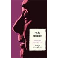 Paul Ricoeur Honoring and Continuing the Work
