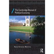 The Cambridge Revival of Political Economy