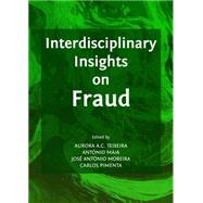 Interdisciplinary Insights on Fraud