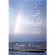 I'll Be There: A Story of Family, Friends, and Faith