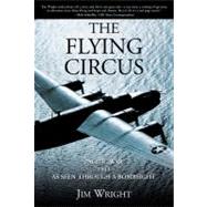 The Flying Circus; Pacific War--1943--as Seen Through a Bombsight
