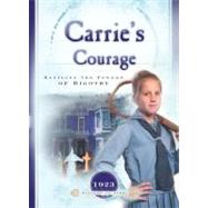 Carrie's Courage: Battling the Forces of Bigotry