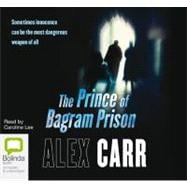 The Prince of Bagram Prison