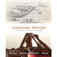 American Stories A History of the United States,  Volume 1
